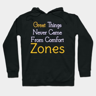 Great Things Never Came From Comfort Zones Blue Gradient Hoodie